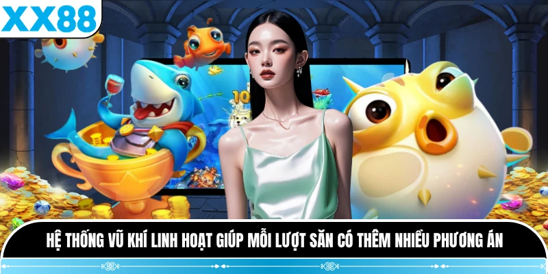 Hệ thống vũ khí linh hoạt giúp mỗi lượt săn có thêm nhiều phương án