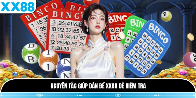 Nguyên tắc giúp dàn đề XX88 dễ kiểm tra